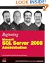 Beginning Microsoft SQL Server 2008 Administration
