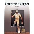 L'homme du Ciguri