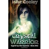 CrystalWarrior:LegendOfTheCrystals,BookOne