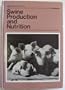 Swine production and nutrition (Animal Science Textbook)