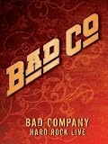 Bad Company: Hard Rock Live