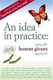 An idea in practice : using the human givens approach