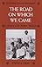 The Road On Which We Came: A History of the Western Shoshone