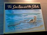 The sea lion and the slick