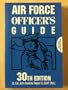 Air Force Officer's Guide: 30th Edition