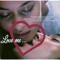 Love Me... (The Most Beautiful Love Songs)