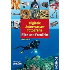 Digitale Unterwasserfotografie: Blitz und Fotolicht
