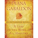 A Leaf on the Wind of All Hallows: An Outlander Novella ~ Diana Gabaldon