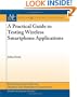 A Practical Guide to Testing Wireless Smartphone Applications (Synthesis Lectures on Mobile and Pervasive Computing)