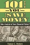 Review Honeycomb Incorporated  / 101 Ways You Can Save Money: Take Control of Your Financial Future