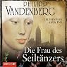H&ouml;rbuch Die Frau des Seiltänzers