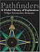 Pathfinders: A Global History of Exploration