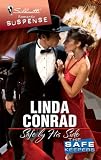 Safe By His Side (Silhouette Romantic Suspense)