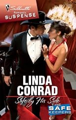 Safe By His Side (Silhouette Romantic Suspense)