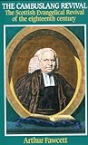 The Cambuslang revival : the Scottish evangelical revival of the eighteenth century