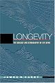 Longevity: The Biology and Demography of Life Span