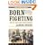 Born Fighting: How the Scots-Irish Shaped America