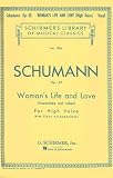 Womans Life and Love: Frauenliebe Und Leben: Eight Songs with Piano Accompaniment (Schirmers Library of Musical Classics)