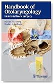 Handbook of Otolaryngology: Head and Neck Surgery