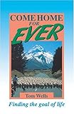 Come home for ever : finding the goal of life