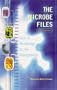The Microbe Files: Cases in Microbiology for the Undergraduate (with answers)