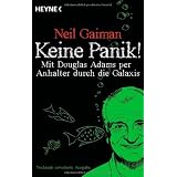 Keine Panik!: Mit Douglas Adams per Anhalter durch die Galaxisvon "Neil Gaiman"