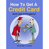 How To Get A Credit Card - And Use It Properly! (Life After High School)