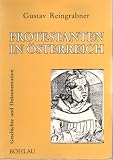 Produkt-Bild: Protestanten in &Ouml;sterreich. Geschichte und Dokumentation