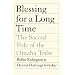 Blessing for a Long Time: The Sacred Pole of the Omaha Tribe
