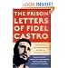 The Prison Letters of Fidel Castro