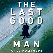 Last Good Man | [A. J. Kazinski]