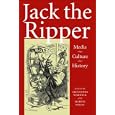 Jack the Ripper: Media, Culture, History by Alexandra Warwick and Martin Willis