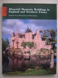 Manorial domestic buildings in England and Northern France