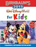 Birnbaum's 2015 Walt Disney World For Kids: The Official Guide (Birnbaum Guides)