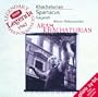 Khachaturian: Spartacus; Gayaneh; The Seasons