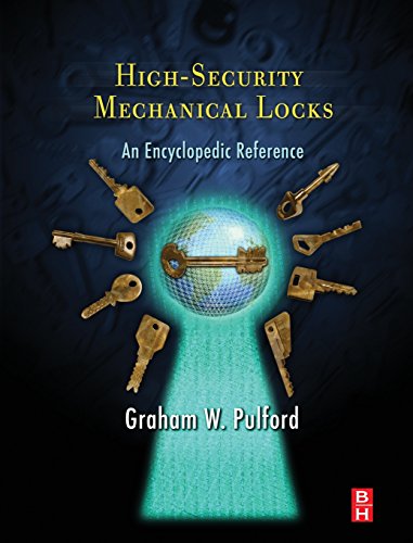 high security mechanical locks an encyclopedic reference