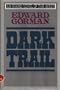 Dark Trail (Evans Novel of the West)