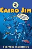 Cairo Jim and the Sunken Sarcophagus of Sekheret (Cairo Jim Chronicles)