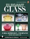 Elegant Glass: Early, Depression, & Beyond