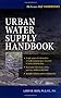 Urban Water Supply Handbook