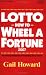 Lotto How to Wheel a Forturne 2007