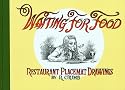 Waiting for Food: Restaurant Placemat Drawings - Signed