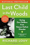 Last Child in the Woods: Saving Our Children From Nature-Deficit Disorder