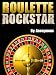 Roulette Rockstar: Want To Win At Roulette? These 3 Simple Roulette Strategies Helped An Unemployed Man Win Thousands! Forget Roulette Tips You've Heard Before. Learn How To Play Roulette and Win!