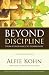 Beyond Discipline: From Compliance to Community