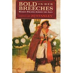 Bold in Her Breeches: Women Pirates Across the Ages