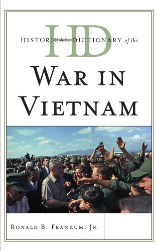 Historical Dictionary of the War in Vietnam (Historical Dictionaries of War, Revolution, and Civil Unrest)