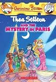 Thea Stilton and the Mystery in Paris (Geronimo Stilton Special Edition)