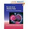 Secrets of an Alkaline Body: The New Science of Colloidal Biology