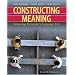 Constructing Meaning: Balancing Elementary Language Arts